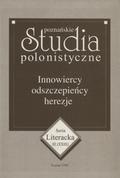 Innowiercy, odszczepieńcy, herezje.