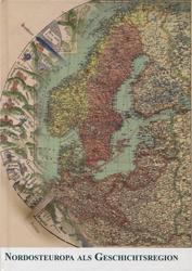 Nordosteuropa als Geschichtsregion.