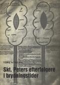 Nyberg Tore – Skt. Peters efterfølgere i brydningstider.