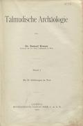 Krauss Samuel – Talmudische Archäologie. Bd. 1.