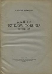 Zarys dziejów Torunia po roku 1815.