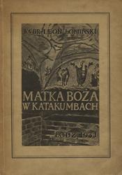 Matka Boża w katakumbach.