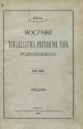 Roczniki Towarzystwa Przyjaciół Nauk Poznańskiego. T. 31 : 1904.