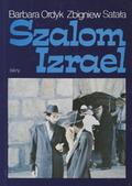 Ordyk Barbara, Sałata Zbigniew – Szalom Izrael.