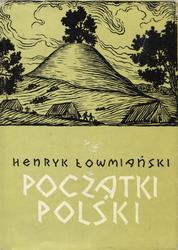 Początki Polski. T. 4.