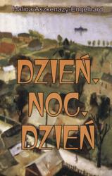 Dzień, noc, dzień.