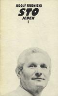 Rudnicki Adolf – Sto jeden. [T.] 1-3.